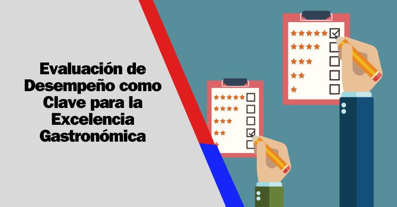Más Allá del Plato: La Evaluación de Desempeño como Maestría Culinaria