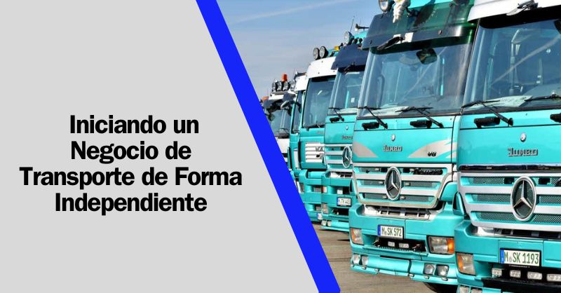 Emprendiendo Rutas hacia el Éxito: Guía para Iniciar tu Propio Negocio de Transporte